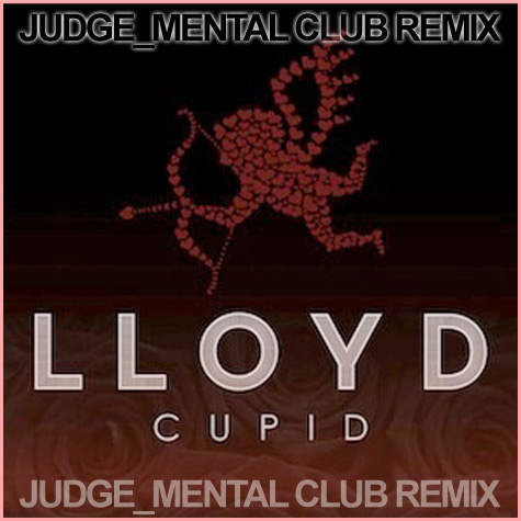 Lloyd-Cupid-Judge_Mental-Remix-cover